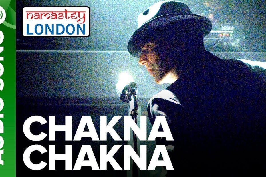 Chakna Chakna Lyrics